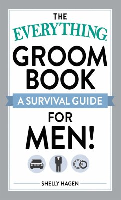 The Everything Groom Book (eBook, ePUB) - Hagen, Shelly