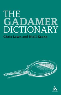 The Gadamer Dictionary (eBook, PDF) - Lawn, Chris; Keane, Niall