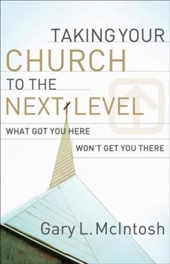 Taking Your Church to the Next Level (eBook, ePUB) - Mcintosh, Gary L.