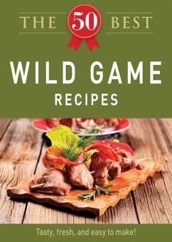 Cover The 50 Best Wild Game Recipes (eBook, ePUB)