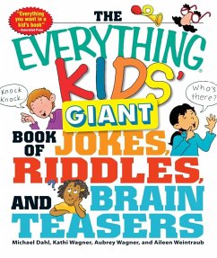 The Everything Kids' Giant Book of Jokes, Riddles, and Brain Teasers (eBook, ePUB) - Dahl, Michael