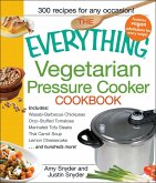 The Everything Vegetarian Pressure Cooker Cookbook (eBook, ePUB)