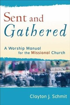 Cover Sent and Gathered (Engaging Worship) (eBook, ePUB)