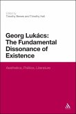 Georg Lukacs: The Fundamental Dissonance of Existence (eBook, PDF)