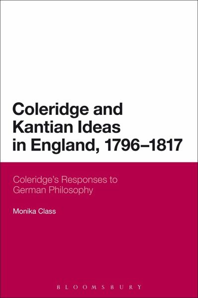 Coleridge and Kantian Ideas in England, 1796-1817 (eBook, ePUB) Coleridge and Kantian Ideas in England, 1796-1817 (eBook, ePUB)
