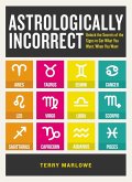 Astrologically Incorrect (eBook, ePUB)