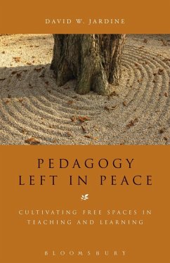Pedagogy Left in Peace (eBook, ePUB) - Jardine, David W.