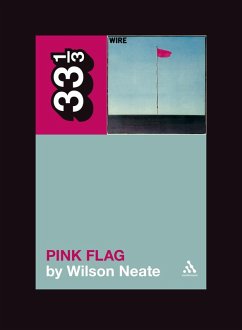 Wire's Pink Flag (eBook, ePUB) - Neate, Wilson