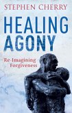 Healing Agony (eBook, ePUB)
