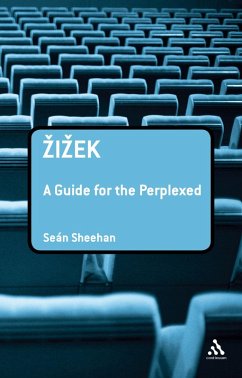 Zizek: A Guide for the Perplexed (eBook, ePUB) - Sheehan, Sean