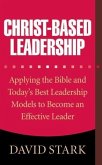 Christ-Based Leadership (eBook, ePUB)
