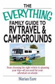 The Everything Family Guide To RV Travel And Campgrounds (eBook, ePUB)