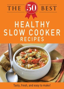 Cover The 50 Best Healthy Slow Cooker Recipes (eBook, ePUB)