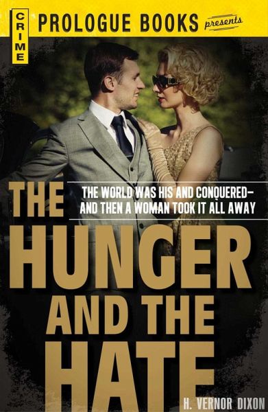 The Hunger and the Hate (eBook, ePUB) The Hunger and the Hate (eBook, ePUB)