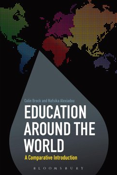 Education Around the World (eBook, ePUB) - Brock, Colin; Alexiadou, Nafsika