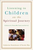 Listening to Children on the Spiritual Journey (eBook, ePUB)