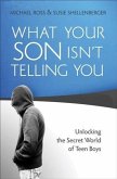 What Your Son Isn't Telling You (eBook, ePUB)