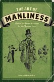 The Art of Manliness (eBook, ePUB) The Art of Manliness (eBook, ePUB)