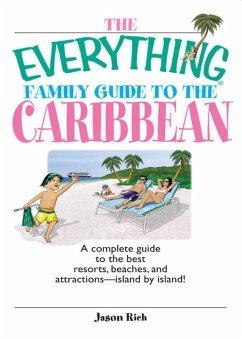 The Everything Family Guide To The Caribbean (eBook, ePUB) - Rich, Jason