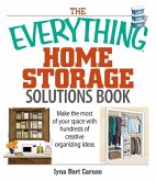 The Everything Home Storage Solutions Book (eBook, ePUB)