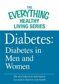 Diabetes: Diabetes in Men and Women (eBook, ePUB) Diabetes: Diabetes in Men and Women (eBook, ePUB)