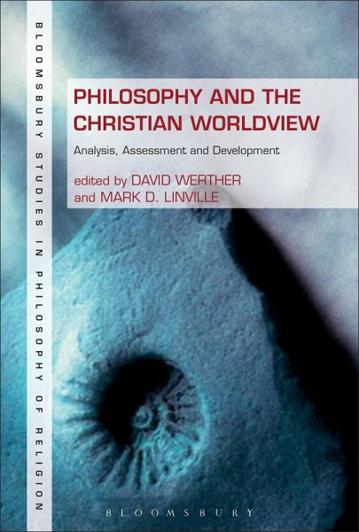 Philosophy and the Christian Worldview (eBook, ePUB) Philosophy and the Christian Worldview (eBook, ePUB)