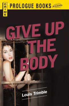 Cover Give Up the Body (eBook, ePUB)