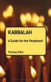 Kabbalah: A Guide for the Perplexed (eBook, PDF)