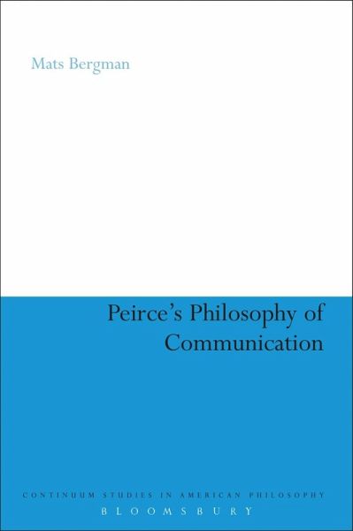 Peirce's Philosophy of Communication (eBook, ePUB) Peirce's Philosophy of Communication (eBook, ePUB)