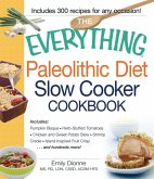 The Everything Paleolithic Diet Slow Cooker Cookbook (eBook, ePUB)