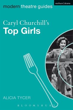 Caryl Churchill's Top Girls (eBook, PDF) - Tycer, Alicia