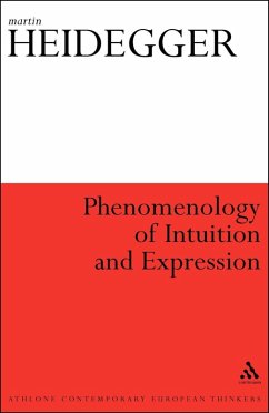 Phenomenology of Intuition and Expression (eBook, PDF) - Heidegger, Martin