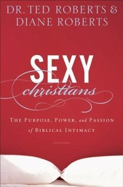 Sexy Christians (eBook, ePUB) - Roberts, Dr. Ted