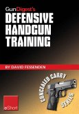 Gun Digest's Defensive Handgun Training eShort (eBook, ePUB)