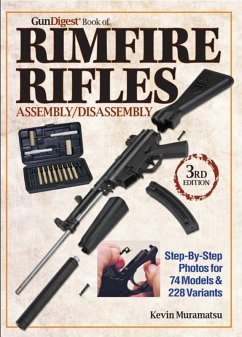 The Gun Digest Book of Rimfire Rifles Assembly/Disassembly (eBook, ePUB) - Muramatsu, Kevin