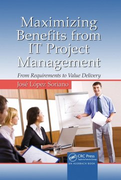 Maximizing Benefits from IT Project Management (eBook, PDF) - Soriano, Jose Lopez