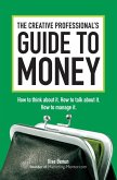 The Creative Professional's Guide to Money (eBook, ePUB)