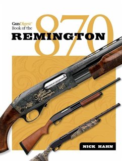 The Gun Digest Book of the Remington 870 (eBook, ePUB) - Hahn, Nick
