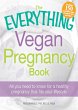 The Everything Vegan Pregnancy Book... - Bild 1