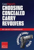 Gun Digest's Choosing Concealed Carry Revolvers eShort (eBook, ePUB)