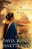 Centurion's Wife (Acts of Faith Book #1) (eBook, ePUB)