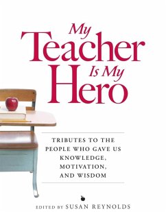 My Teacher is My Hero (eBook, ePUB) - Reynolds, Susan