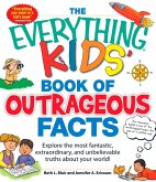 The Everything KIDS' Book of Outrageous Facts (eBook, ePUB)