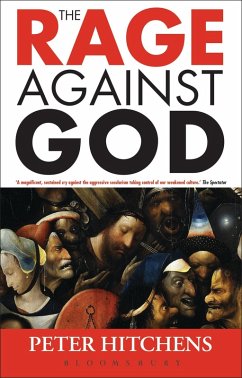 The Rage Against God (eBook, PDF) - Hitchens, Peter