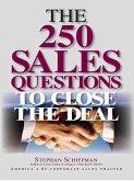 The 250 Sales Questions To Close The Deal (eBook, ePUB)