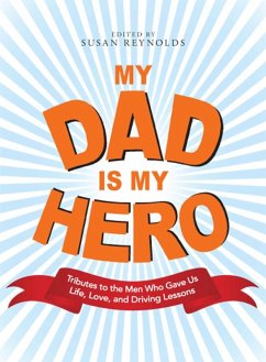 My Dad Is My Hero (eBook, ePUB) - Reynolds, Susan