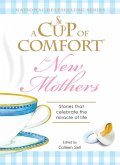 A Cup of Comfort for New Mothers (eBook, ePUB)