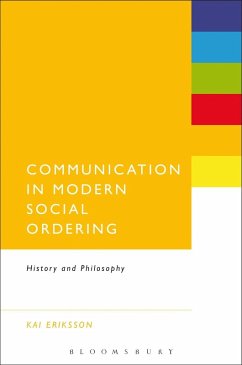 Communication in Modern Social Ordering (eBook, PDF) - Eriksson, Kai