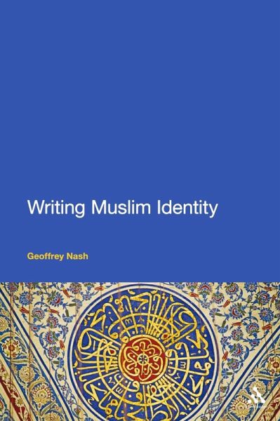 Writing Muslim Identity (eBook, ePUB) Writing Muslim Identity (eBook, ePUB)