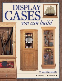Display Cases You Can Build (eBook, ePUB) - Proulx, Danny